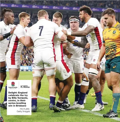  ?? PICTURE: Getty Images ?? Delight: England celebrate the try by Billy Vunipola, centre, in their series-levelling win in Brisbane