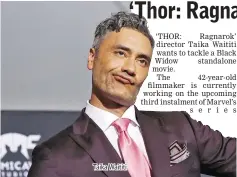  ??  ?? Taika Waititi