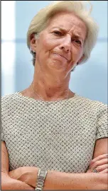 ??  ?? Warnings: IMF chief Christine Lagarde