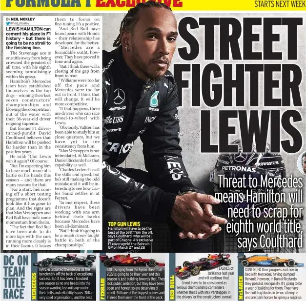  ??  ?? TOP GUN LEWIS Hamilton will have to be the best of the best from the off, says Coulthard, who will be part of Channel 4’s exclusive F1 coverage of the Bahrain GP on March 27 and 28