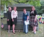  ?? SUBMITTED PHOTO ?? From left at the Conkling grave are Mary Cardinale, New York state and chapter recording secretary; Theresa Willemsen, New York state chaplain; Nancy Langenegge­r, chapter regent; and Patrice Birner, New York state historian.