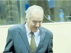  ?? GETTY IMAGES FILES ?? Lawyers for former Bosnian Serb army chief Ratko Mladic, seen at the Internatio­nal Criminal Tribunal for the former Yugoslavia on May 16, 2012, are asking for his release from a detention unit so he can get medical treatment.