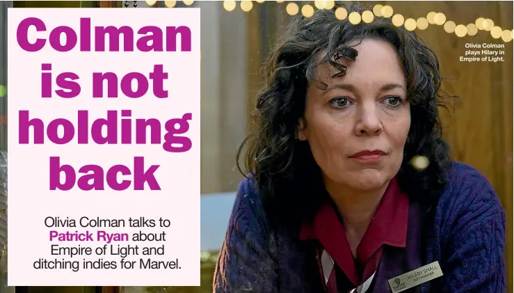  ?? ?? Olivia Colman plays Hilary in Empire of Light.