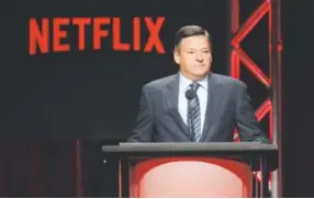  ??  ?? Ted Sarandos, chief content officer for Netflix.