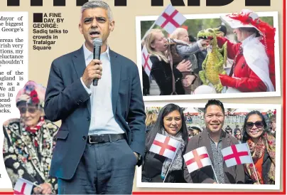  ??  ?? A FINE DAY, BY GEORGE: Sadiq talks to crowds in Trafalgar Square