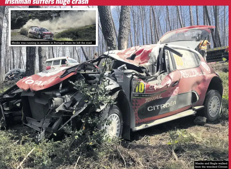  ??  ?? Meeke was running in seventh in Portugal when he left the road Meeke and Nagle walked from the wrecked Citroen