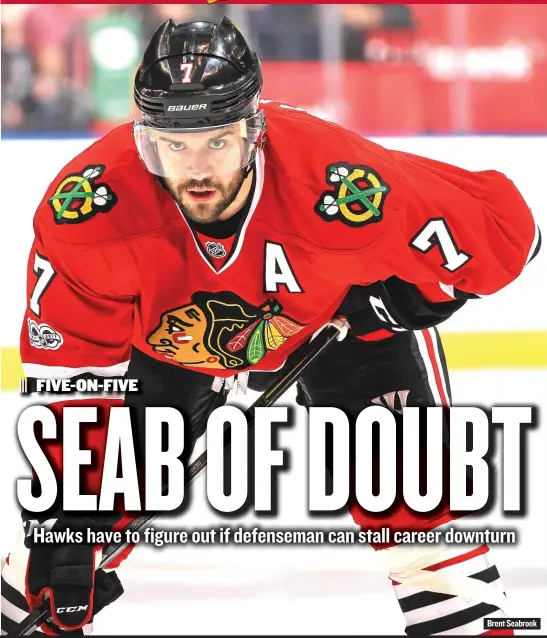  ??  ?? Brent Seabrook