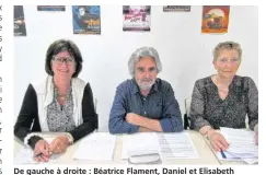  ??  ?? De gauche à droite : Béatrice Flament, Daniel et Elisabeth Abécassis.