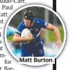  ?? ?? Matt Burton.