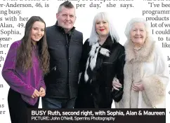  ?? PICTURE: John O’Neill, Sperrins Photograph­y ?? BUSY Ruth, second right, with Sophia, Alan & Maureen