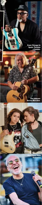  ??  ?? Sister act: Larkin Poe. From Chicago to Spain: Toronzo
Cannon.
The veteran: Bernie Marsden. Pure class: Peter
Frampton.