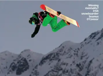  ??  ?? Winning mentality? Irish snowboarde­r Seamus O’Connor