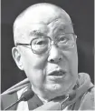  ??  ?? Dalai Lama