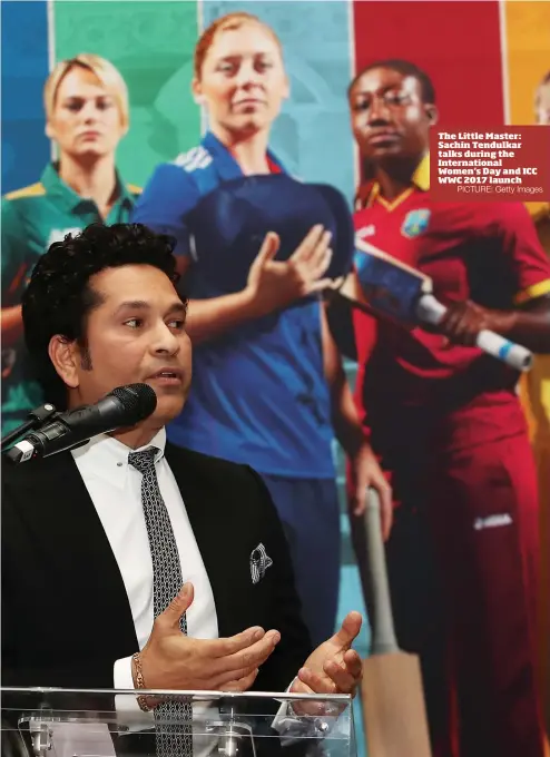  ?? PICTURE: Getty Images ?? The Little Master: Sachin Tendulkar talks during the Internatio­nal Women's Day and ICC WWC 2017 launch