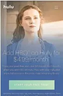  ?? HULU ?? Evan Rachel Wood of “Westworld” in a Hulu promotion offering HBO for $4.99 monthly for six months.
