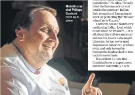  ?? PHOTO: AALOK SONI/HT ?? Michelin star chef Philippe Conticini
