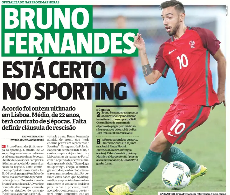  ??  ?? GARANTIDO. Bruno Fernandes é reforço para o meio-campo