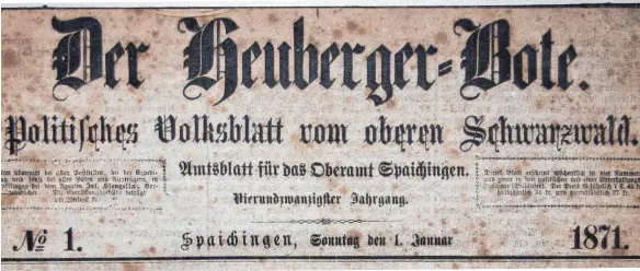  ?? FOTO: FRANK CZILWA ?? Den Heuberger Bote gibt es seit 1848 (mit einem ersten Versuch schon 1838). Auch 1871 berichtete er über die Geschehnis­se in Stadt, Land, dem neuen Reich und der Welt.