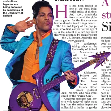  ??  ?? Prince’s musical and cultural legacies are being honoured by academics at the University of Salford