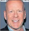  ??  ?? RETURN: Bruce Willis