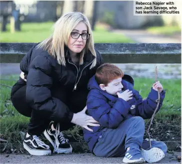  ??  ?? Rebecca Napier with son Jack Savage, who has learning difficulti­es