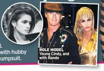  ??  ?? ROLE MODEL Young Cindy, and with Rande