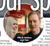  ?? ?? PALS Nadiya and Dan