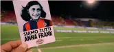  ??  ?? Anna Frank negli stadi La lotta all’antisemiti­smo