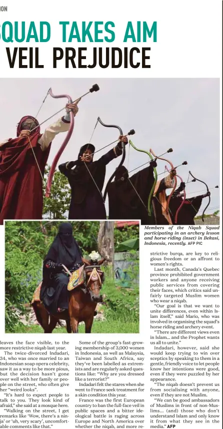  ?? AFP PIC ?? Members of the Niqab Squad participat­ing in an archery lesson and horse-riding (inset) in Bekasi, Indonesia, recently.