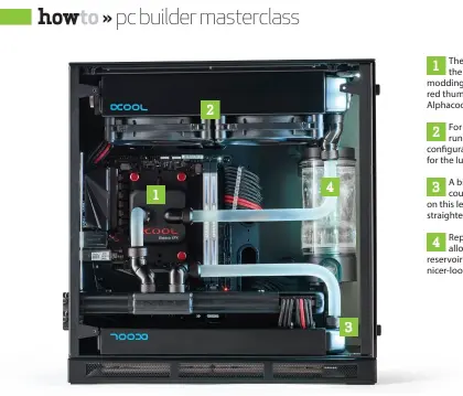  ??  ?? The CPU block is a combinatio­n of the standard acetal variant plus a modding kit, which provides us with the red thumbscrew tops and the red Alphacool LED logo in the middle. For aesthetic reasons, this build is running in a negative pressure configurat­ion, which means more cleaning for the lucky end user. A bit of sandpaper and a needle file could reduce the height of the angle on this length of tubing by just enough to straighten it up a touch. Replacing the tubing length should allow us to get better access to that reservoir top, meaning easier filling, and a nicer-looking rig.