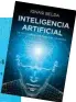  ??  ?? Inteligenc­ia Artificial Ignasi Belda Reig
RBA. Barcelona (2019) 160 págs. 15,20 €.