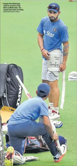  ?? ASHOK NATH DEY/HT PHOTO ?? Captain Virat Kohli gets ready for practice at the Eden on Wednesday. The second Test starts on Friday.