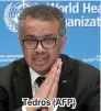  ?? Tedros (AFP) ??