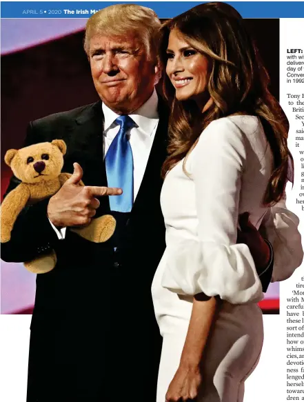  ??  ?? Left: Trump (and teddy bear) with wife Melania, after she delivered a speech on the first day of the Republican Convention in 2016. Inset: Morris in 1992