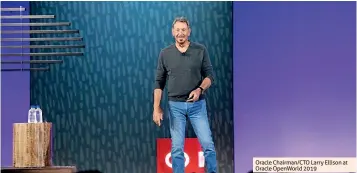  ??  ?? Oracle Chairman/cto Larry Ellison at Oracle Openworld 2019