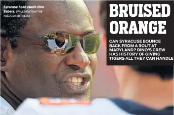  ?? [WILL NEWTON/THE ASSOCIATED PRESS] ?? Syracuse head coach Dino Babers.