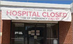  ?? ?? Dire financial straits: A hospital that closed in Georgia