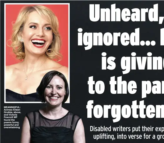  ??  ?? MEANINGFUL: Actress Eileen Grubba, above, and Victoria Foxcroft MP found the poems funny, powerful and overwhelmi­ng