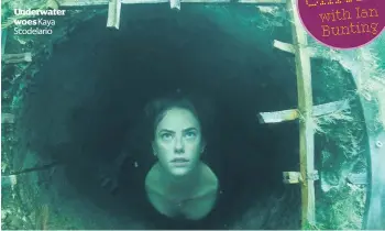  ??  ?? Underwater woes Kaya Scodelario