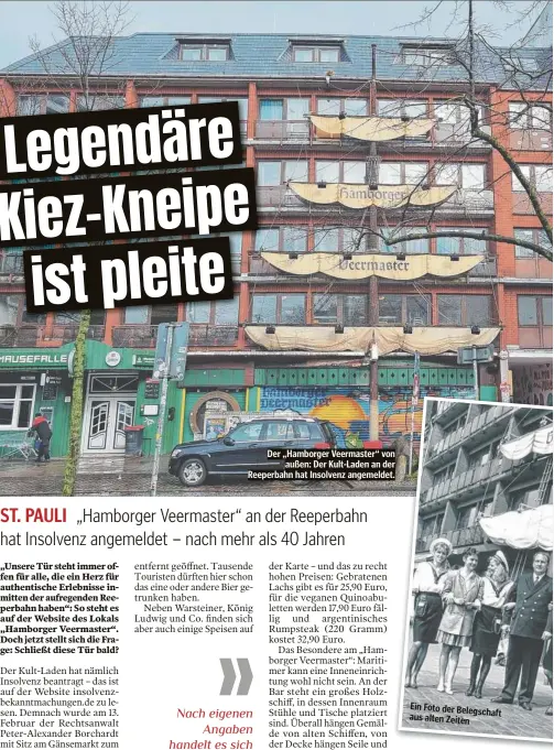  ?? ?? Der „Hamborger Veermaster“von außen: Der Kult-Laden an der Reeperbahn hat Insolvenz angemeldet.
Ein Foto der Belegschaf­t aus alten Zeiten