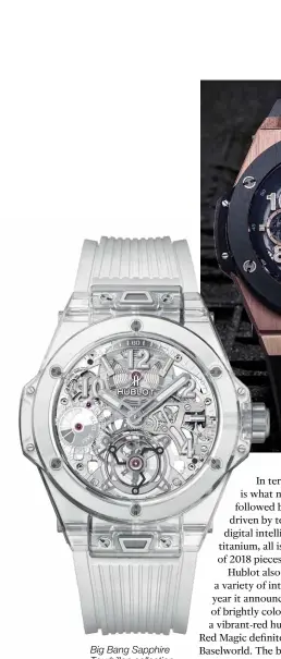  ??  ?? Big Bang Sapphire Tourbillon collection