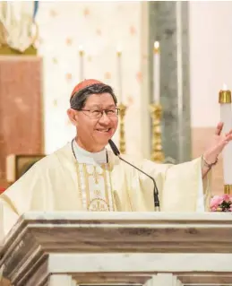  ?? LORENZO ATIENZA VIA THE MANILA CATHEDRAL / FACEBOOK ?? Manila Archbishop Luis Antonio Cardinal Tagle.