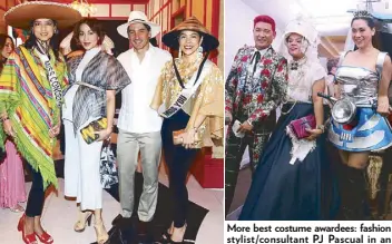  ??  ?? Beautiful well-wishers Ina Calalang-Ayala, Steph Kienle- Gonzalez, Christian Gonzalez, and Kitkat Silverio Zobel More best costume awardees: fashion stylist/consultant PJ Pascual in an elaborate headpiece made of capiz, and cheeky Cristalle Belo-Pitt...