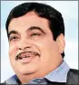  ??  ?? Nitin Gadkari