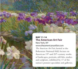  ?? ?? At the 2022 American Art Fair, Debra Force Fine Art showcased: Abbott Fuller Graves (18591936), On the Banks of the Oise and Vase of Roses:a double-sided painting, 1887-1890. Oil on canvas, 30 x 25 in., signed lower right: Abbott Graves.