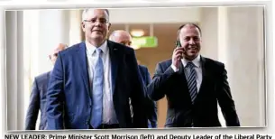  ?? Photo: LUKAS COCH ?? NEW LEADER: Prime Minister Scott Morrison (left) and Deputy Leader of the Liberal Party Josh Frydenberg in Canberra. TOP: Groom MP John McVeigh.