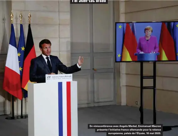  ??  ?? En visioconfé­rence avec Angela Merkel, Emmanuel Macron présente l'initiative franco-allemande pour la relance européenne, palais de l'élysée, 18 mai 2020.