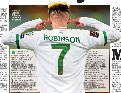  ?? ?? Silence: Callum Robinson shuts out his critics