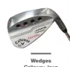  ??  ?? Wedges Callaway Jaws Forged Japan, 52°, 56° and 60°, Project X Rifle 6.5 shafts.