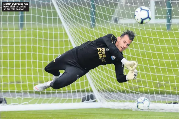  ??  ?? Martin Dubravka has been vital to United so far this season